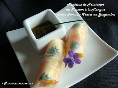 Rouleaux de printemps saumon mangue et leur sauce aux tomates vertes