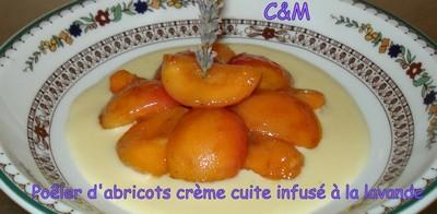 Poêlée d'abricots et sa crème cuite infusée à la lavande