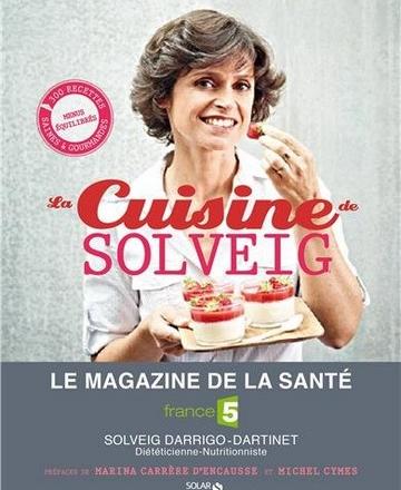 La cuisine de Solveig par Solveig Darrigo-Dartinet