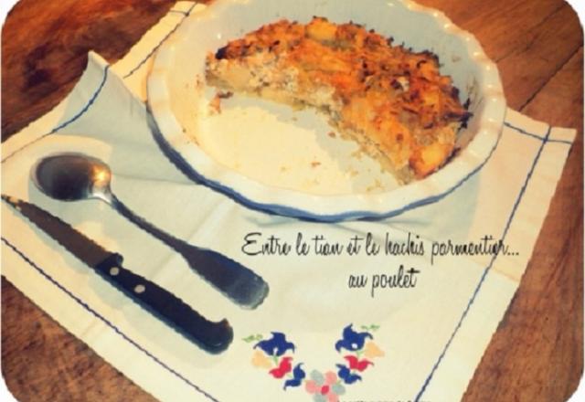 Entre le tian et le hachis parmentier... au poulet