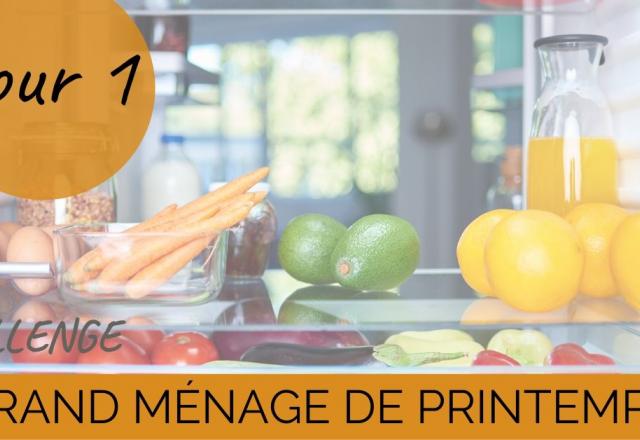 Challenge "grand ménage de printemps" Jour 1 : On nettoie le frigo