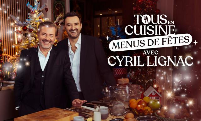 Tous en cuisine : Découvrez la liste des courses de la semaine du 16 décembre pour réaliser les recettes de Cyril Lignac chez vous !