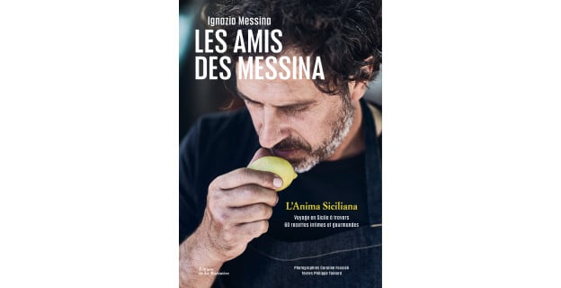 Les amis des Messina, l'anima siciliana : partez pour un voyage culinaire en Sicile