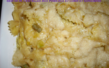 Gratin de farfalles aux poireaux cumin et gingembre