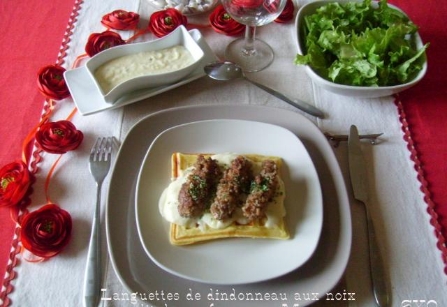 Languettes de dindonneau aux noix, sur lit de gaufre, sauce Mornay