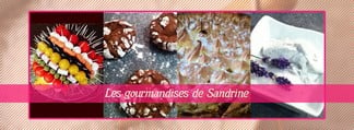 Les gourmandises de Sandrine