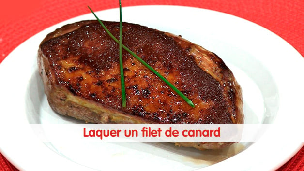 Laquer un filet de canard