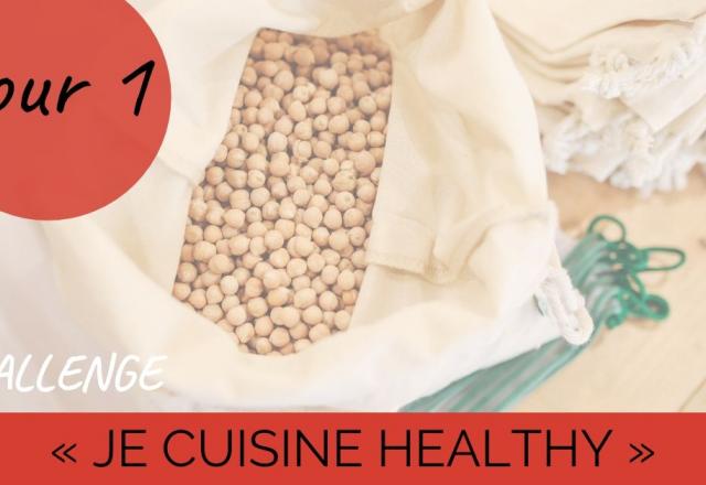 Challenge "Je cuisine healthy" jour 1 : chic, des pois chiches