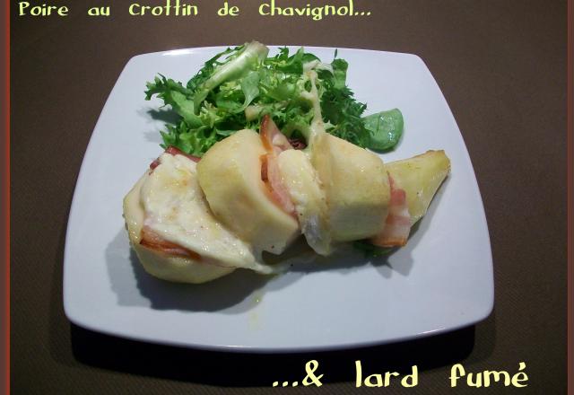 Poire au crottin de Chavignol et lard fumé