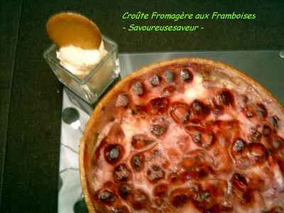 Croûte fromagère aux framboises