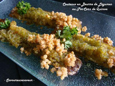 Couteaux en Beurre de Légumes et leur Pop-Corn de Quinoa