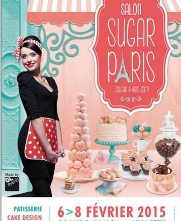 Salon sugar Paris 2015 : le salon de la pâtisserie traditionnelle et décorative