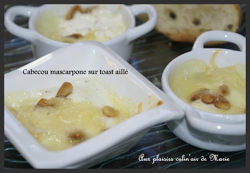 Mini-cocotte cabecou/mascarpone et son pain aille