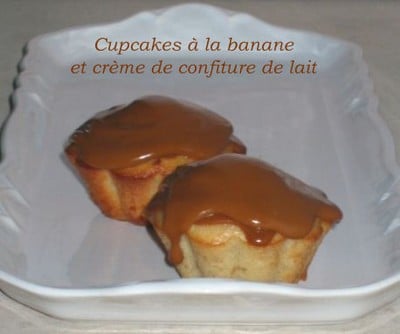 Cupcakes à la banane et crème de confiture de lait.