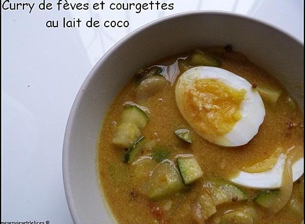 Curry aux fèves, courgettes et lait de coco maison