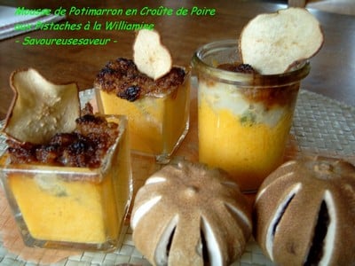 Mousse de Potimarron en Croûte de Poires et Pistaches à la Williamine