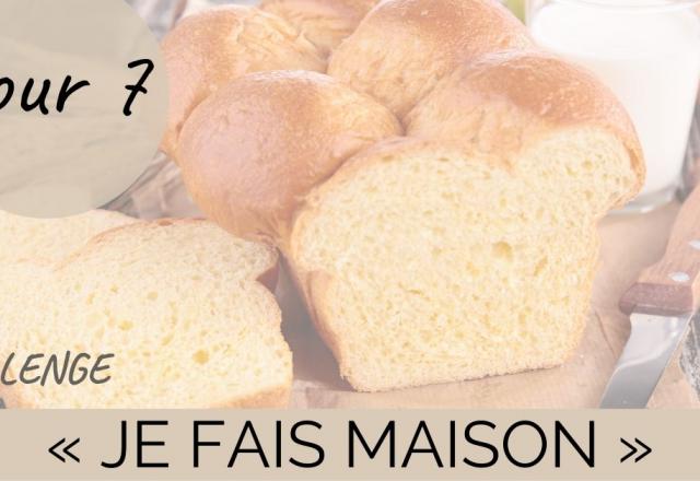 Challenge "je fais maison" Jour 7 : une brioche